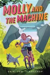 Book cover of Molly and the Machine by Erik Jon Slangerup