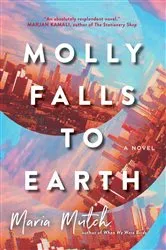 Book cover of Molly Falls to Earth by Maria Mutch