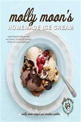 Book cover of Molly Moon's Homemade Ice Cream by Molly Moon-Neitzel