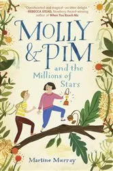 Book cover of Molly & Pim and the Millions of Stars by Martine Murray