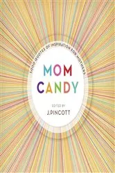 Book cover of Mom Candy by Unknown
