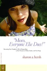 Book cover of Mom, everyone else does! by Sharon Hersh