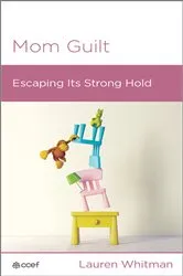 Book cover of Mom Guilt by Lauren Whitman