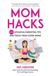 Book cover of Mom Hacks by Hope Comerford