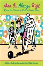 Book cover of Mom Is Always Right by Patricia Harris