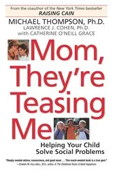 Book cover of Mom, They're Teasing Me by Michael Thompson