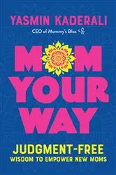 Book cover of Mom Your Way by Yasmin Kaderali