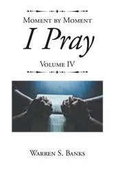 Book cover of Moment by Moment I Pray by Warren S. Banks