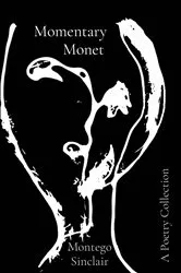 Book cover of Momentary Monet by Sinclair, Montego,