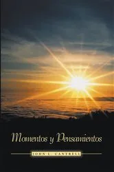 Book cover of Momentos Y Pensamientos by John L. Cantrell