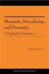 Book cover of Moments, Monodromy, and Perversity by Nicholas M. Katz