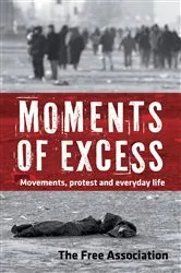 Book cover of Moments of Excess by The Free Association