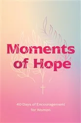 Book cover of Moments of Hope by Walk Thru the Bible