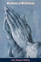 Book cover of Moments of Meditation by Paul Simpson McElroy