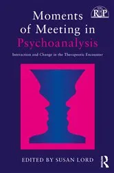 Book cover of Moments of Meeting in Psychoanalysis by Susan Lord