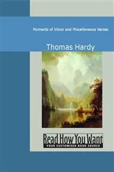 Book cover of Moments of Vision and Miscellaneous Verses by Thomas Hardy