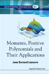 Book cover of Moments, Positive Polynomials And Their Applications by Jean Bernard Lasserre