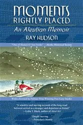 Book cover of Moments Rightly Placed by Ray Hudson