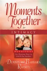 Book cover of Moments Together for Intimacy by Dennis Rainey