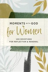 Book cover of Moments with God for Women by Our Daily Bread
