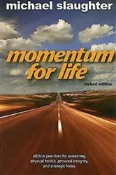 Book cover of Momentum for Life, Revised Edition by Mike Slaughter