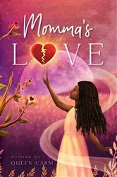 Book cover of Momma's Love by Queen Carm