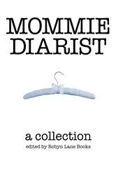 Book cover of Mommie Diarist by Lane Buckman
