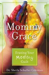 Book cover of Mommy Grace by Dr. Sheila Schuller Coleman