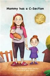 Book cover of Mommy has a C-Section by Reagan Smith Smutny