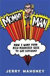Book cover of Mommy Man by Jerry Mahoney