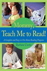 Book cover of Mommy, Teach Me to Read! by Barbara Curtis