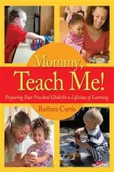 Book cover of Mommy, Teach Me by Barbara Curtis