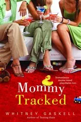 Book cover of Mommy Tracked by Whitney Gaskell