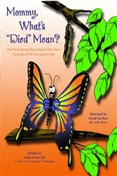 Book cover of Mommy, What's 'Died' Mean? by Linda  Swain Gill