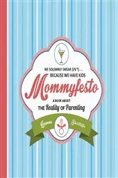 Book cover of Mommyfesto by Leanne Shirtliffe