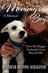 Book cover of Mommy's Boy by Jennifer Huston Schaeffer