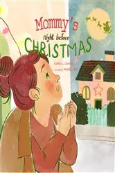 Book cover of Mommy's Night Before Christmas by Carroll, Katie, L.