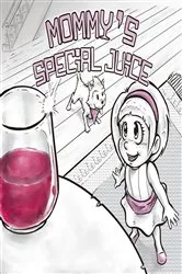 Book cover of Mommy's Special Juice by S.A. Brathwaite