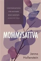 Book cover of Mommysattva by Jenna Hollenstein