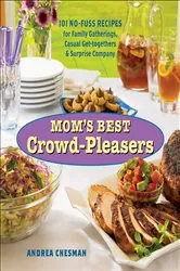Book cover of Mom's Best Crowd-Pleasers by Andrea Chesman