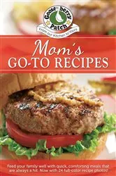 Book cover of Moms Go-To Recipes by Gooseberry Patch
