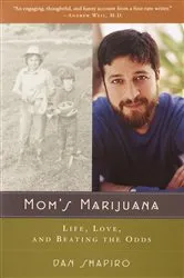 Book cover of Mom's Marijuana by Dan Shapiro