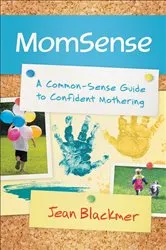 Book cover of MomSense by Jean Blackmer