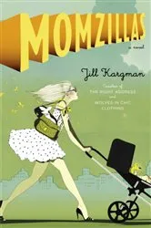 Book cover of Momzillas by Jill Kargman