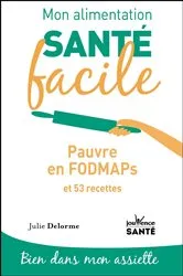 Book cover of Mon alimentation santé facile : Pauvre en FODMAPs by Unknown