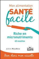 Book cover of Mon alimentation santé facile : Riche en micro-nutriments by Unknown