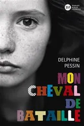Book cover of Mon Cheval de bataille by Delphine Pessin