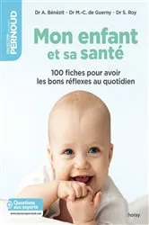 Book cover of Mon enfant et sa santé by Audrey Benezit
