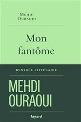Book cover of Mon fantôme by Mehdi Ouraoui