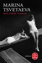 Book cover of Mon frère féminin by Marina Tsvetaeva